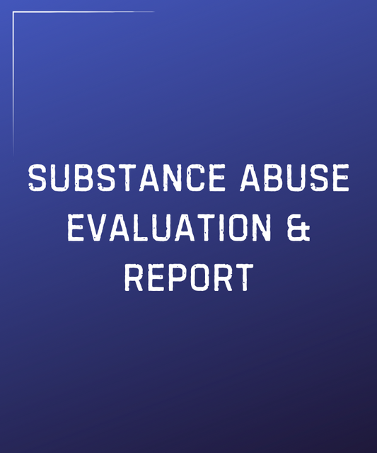 SUBSTANCE ABUSE EVALUATION